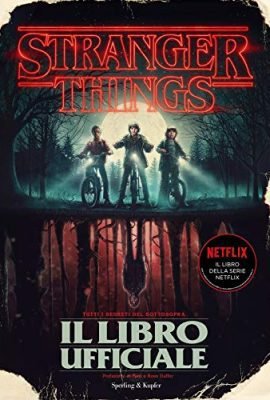 Stranger Things. Il Libro Ufficiale