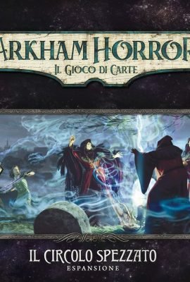Arkham Horror Lcg - Il Circolo Spezzato