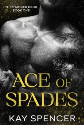 Ace of Spades : Stacked Deck Series (The Stacked Deck Series Book 1) (English Edition)