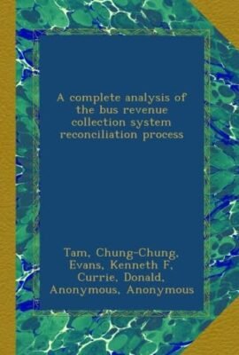 A complete analysis of the bus revenue collection system reconciliation process