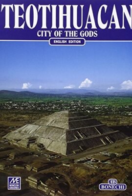 Teotihuacan. City of the gods