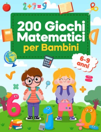 Giochi Matematici per Bambini - Et&agrave; 6-9 anni