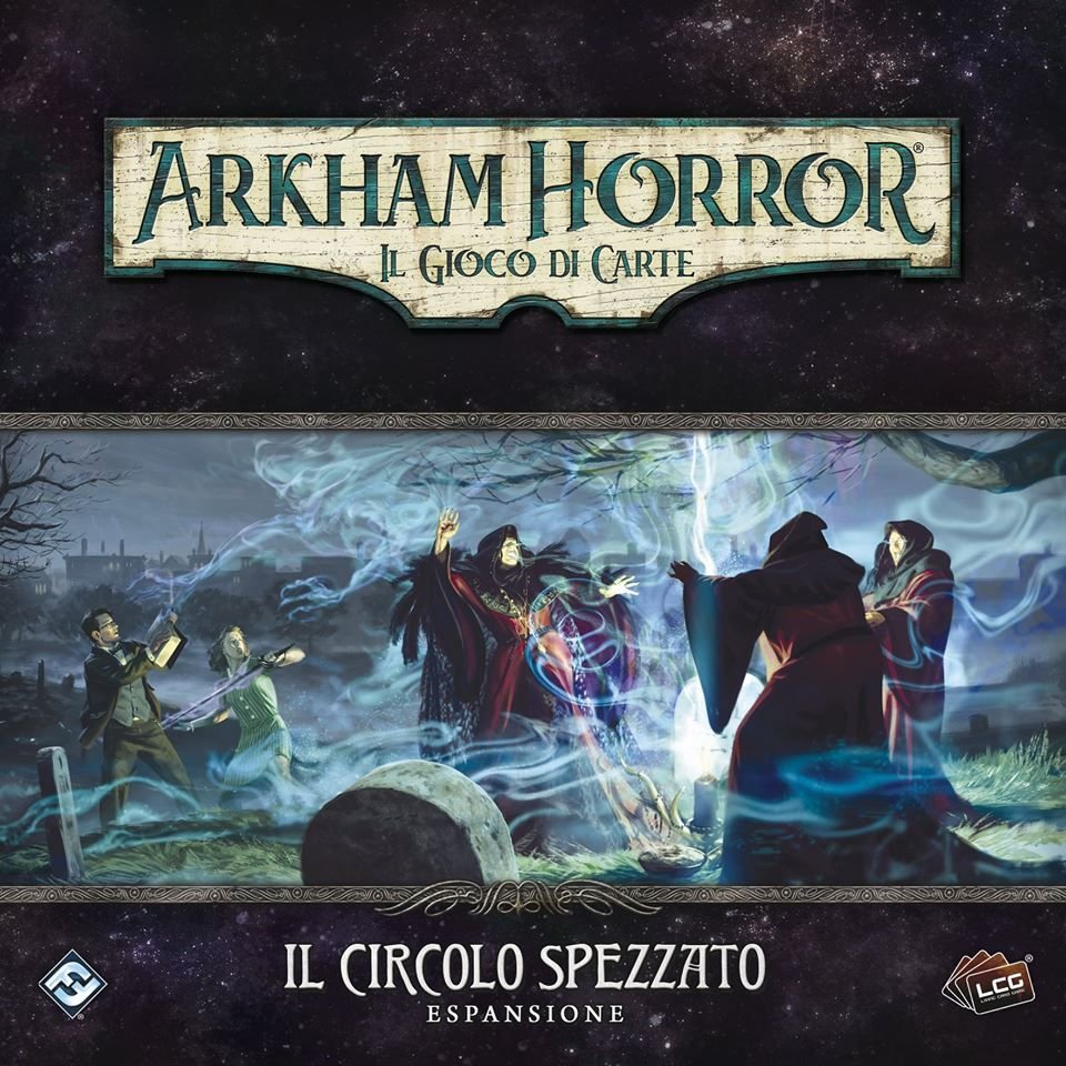 Arkham Horror Lcg - Il Circolo Spezzato