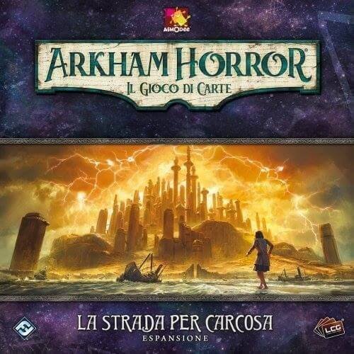 Arkham Horror Lcg - La Strada Per Carcosa