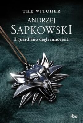 The Guardian of the Innocent. The Witcher (Vol. 1)